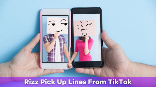 50 Best Rizz Pick Up Lines From TikTok That Will Make You Irresistible