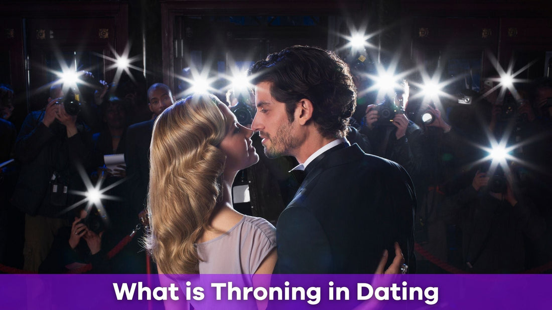 What is Throning in Modern Dating? Elevating Status Over Connection