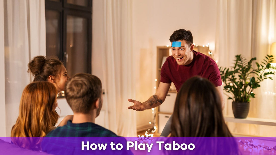 Rules of the Game Taboo: How To Play Taboo for Fast-Paced Fun