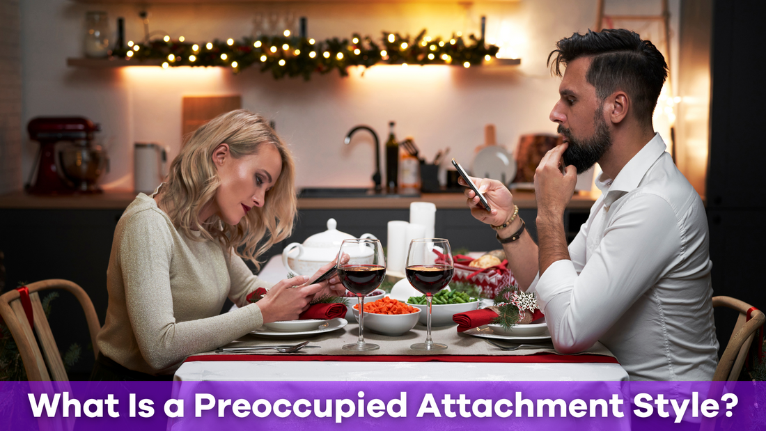 What Is a Preoccupied Attachment Style? Understanding the Signs and Impact