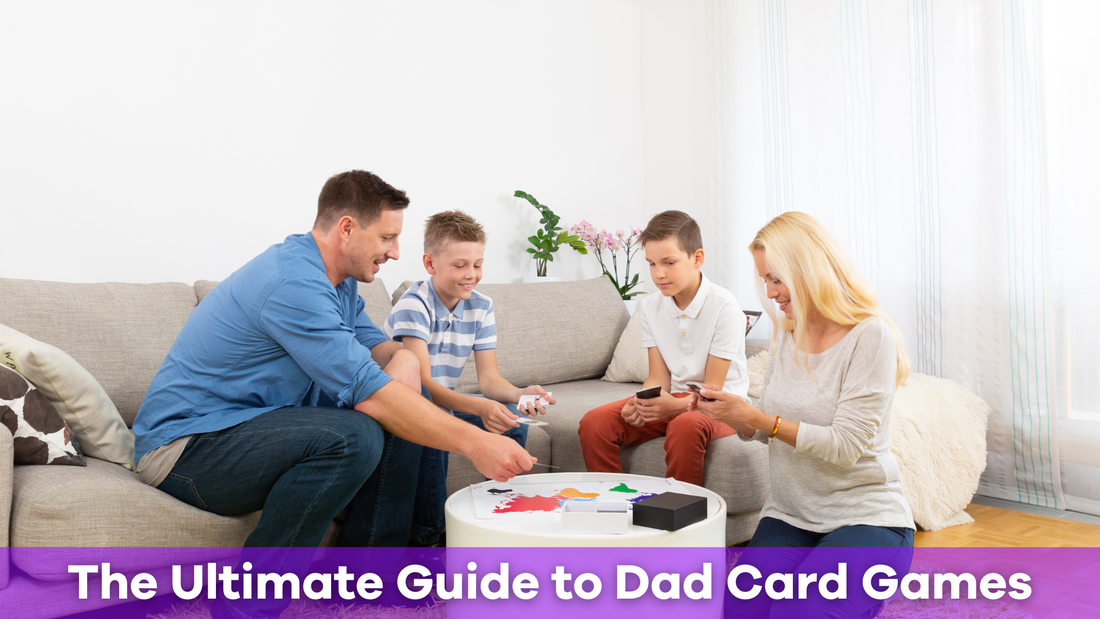 The Ultimate Guide to Dad Card Games for Fun-Filled Family Nights