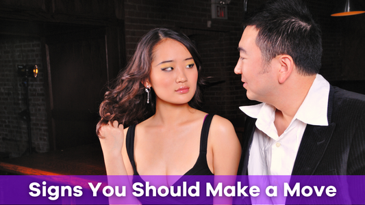 Signs She Wants You to Make a Move