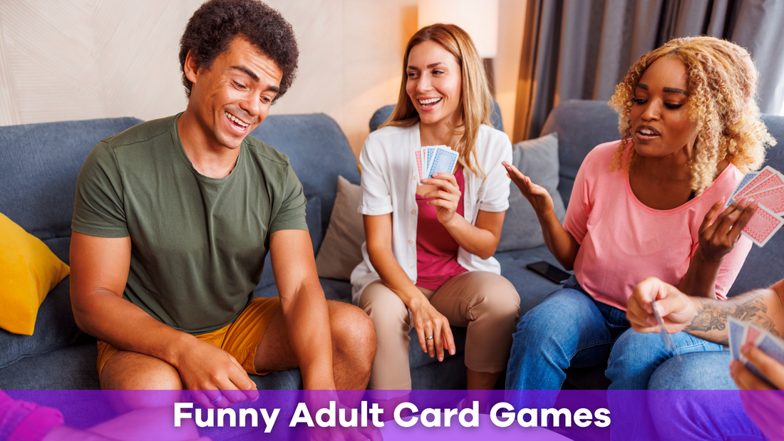Top Funny Adult Card Games to Make Your Parties Unforgettable