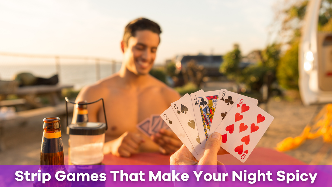 Strip Games Fun and Flirty Ideas to Spice Up Your Night